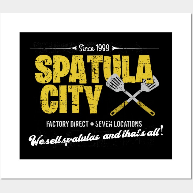 Spatula City, distressed Wall Art by woodsman